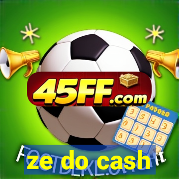 ze do cash